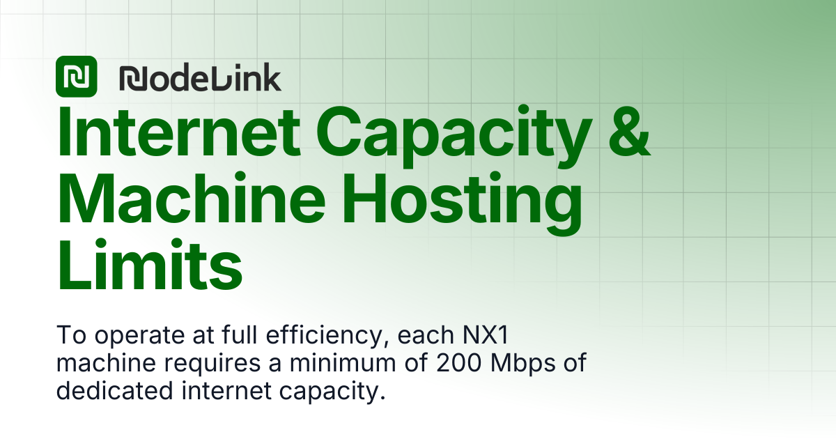Internet Capacity & Machine Hosting Limits | NODELINK Docs