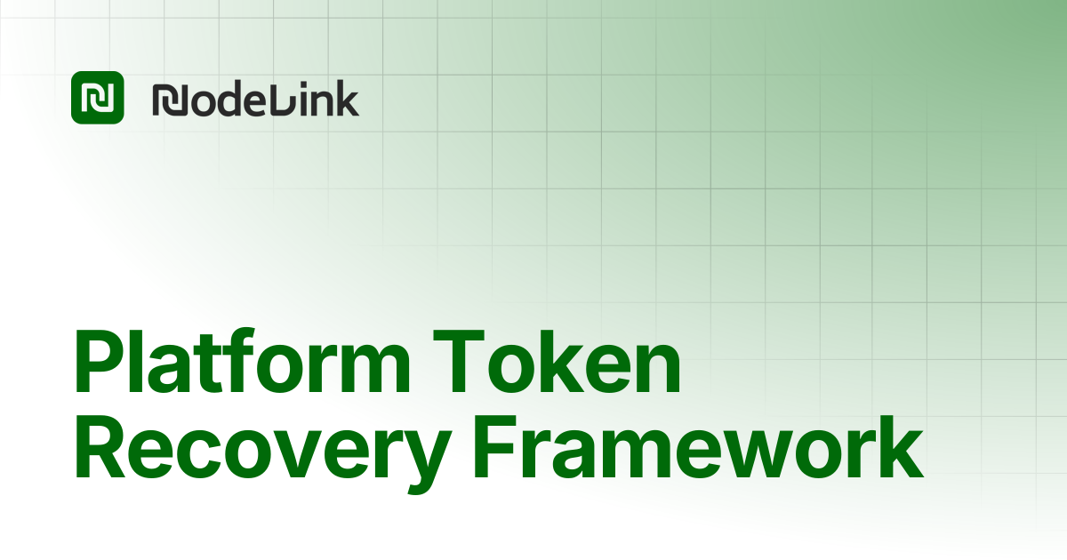 Platform Token Recovery Framework | NODELINK Docs